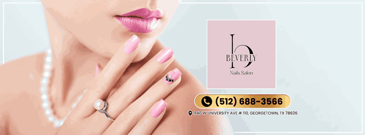 Beverly Nails Salon - Georgetown