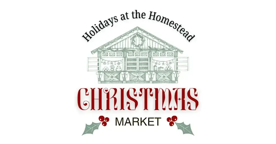 Holidays at the Homestead Christmas Market