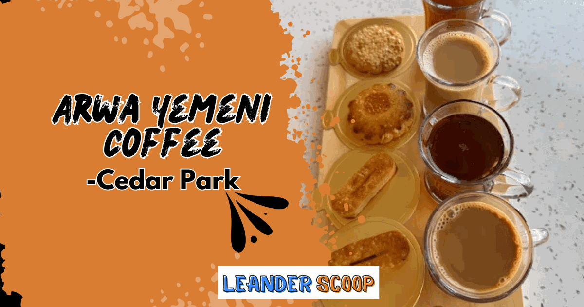 Arwa Yemeni Coffee – Cedar Park’s Cozy Gem for Spiced Brews and Sweet Moments — featured image