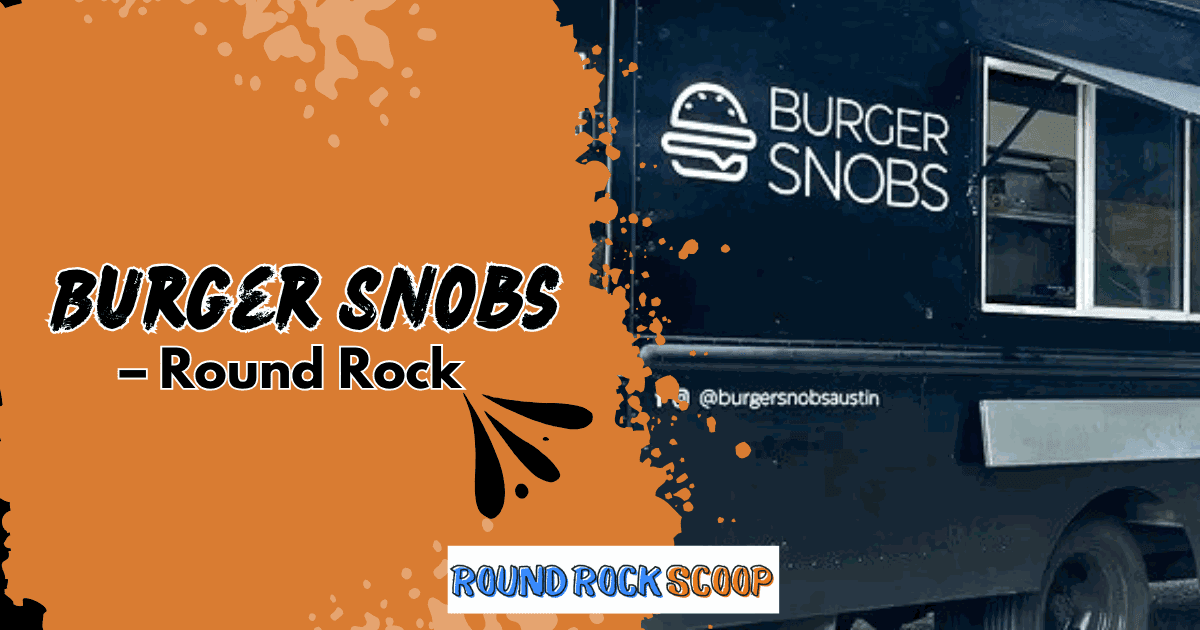 Burger Snobs – Smashburger Heat in Downtown Hutto — featured image