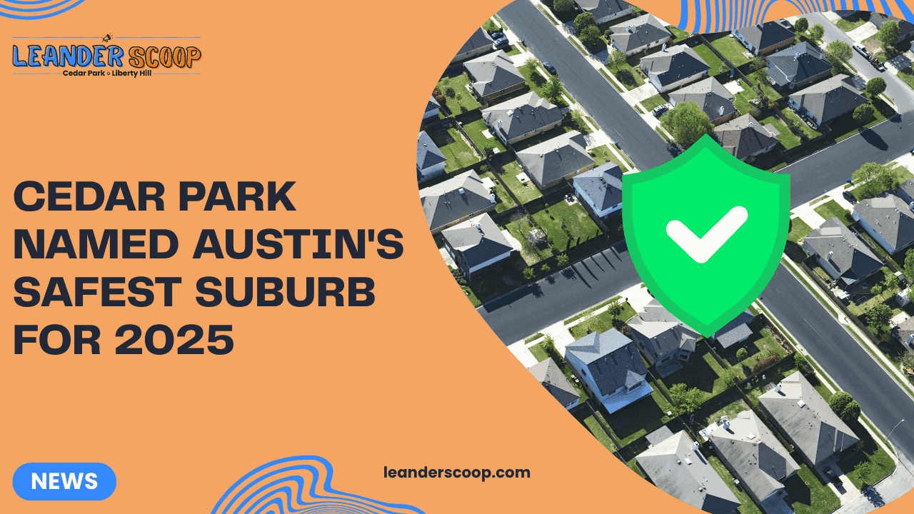 Cedar Park named Austin's safest suburb for 2025 — featured image