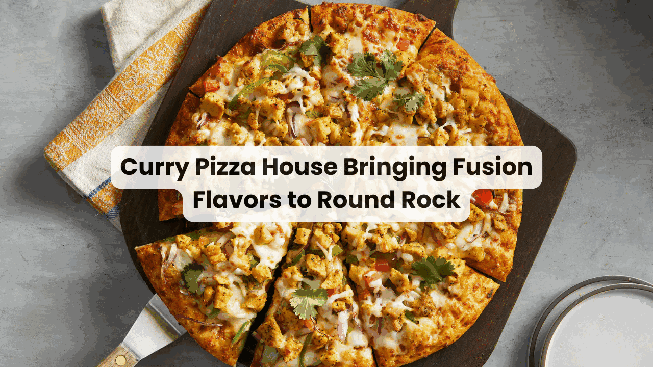 Curry Pizza House Bringing Fusion Flavors to Round Rock — featured image