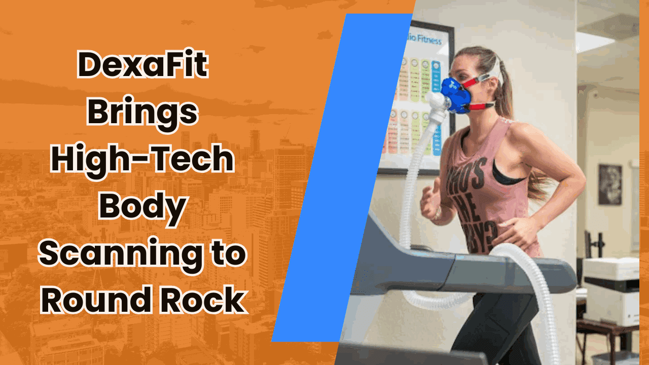 DexaFit Brings High-Tech Body Scanning to Round Rock — featured image