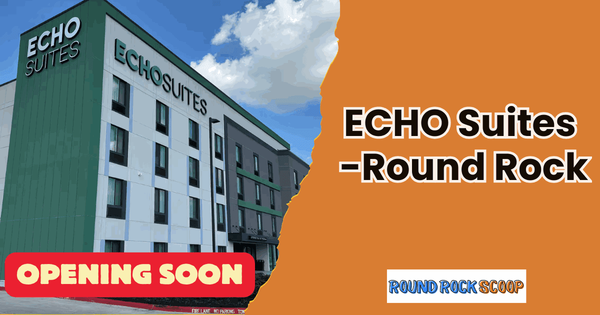 Extended-stay comfort is coming to Round Rock – ECHO Suites by Wyndham — featured image