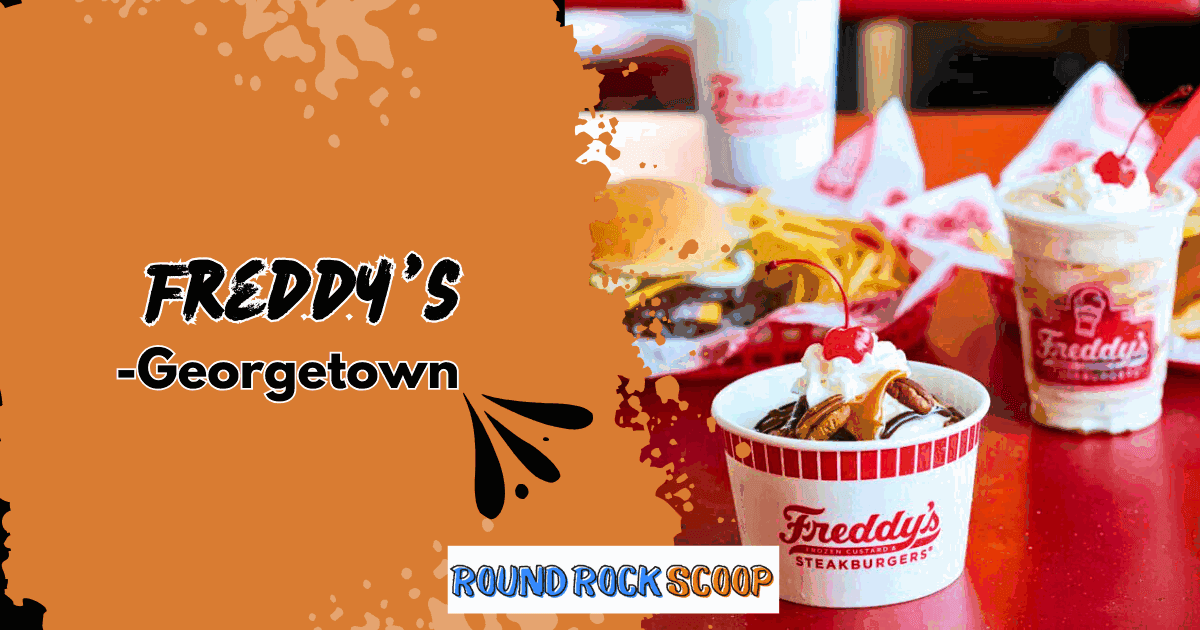 Freddy’s Frozen Custard & Steakburgers now serving Georgetown — featured image