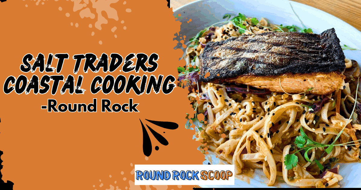 Fresh Coastal Flavors Every Day - Salt Traders Coastal Cooking in Round Rock — featured image