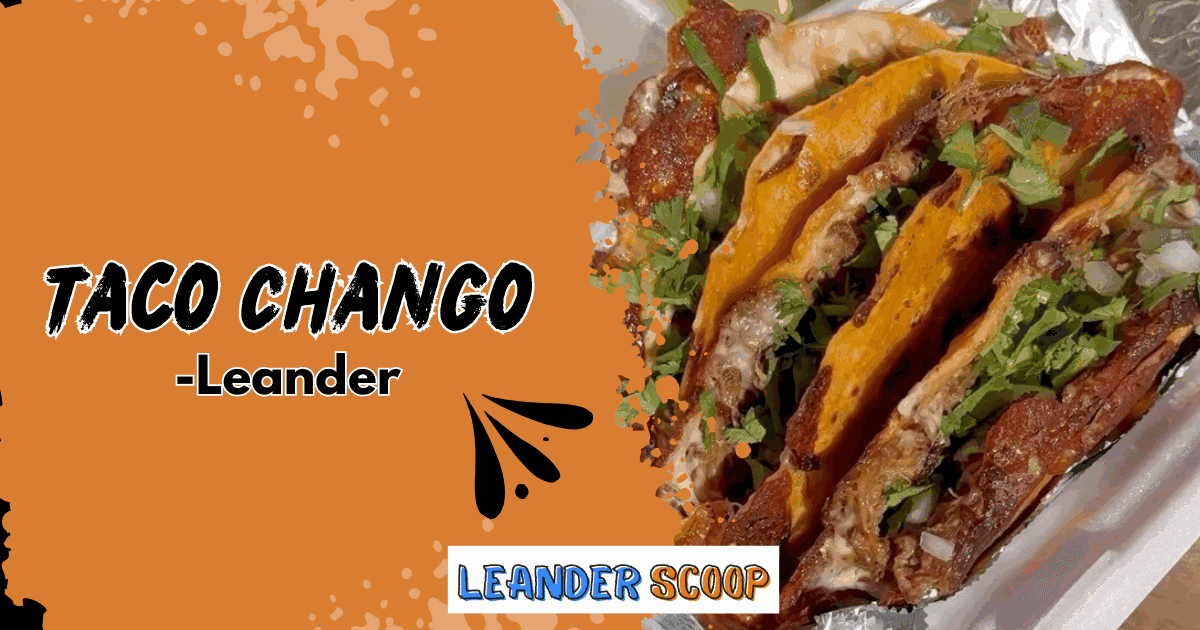 Fresh, Flavorful Tacos on the Go - Taco Chango in Leander, TX — featured image