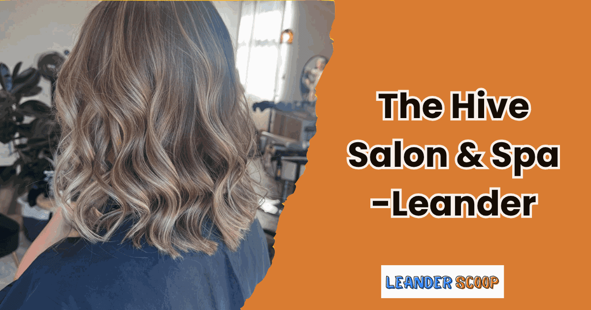 Fresh looks, friendly vibes at The Hive Salon & Spa, Leander — featured image