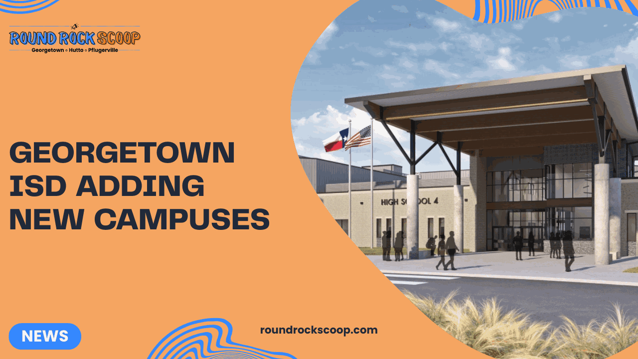 Georgetown ISD adding new campuses — featured image