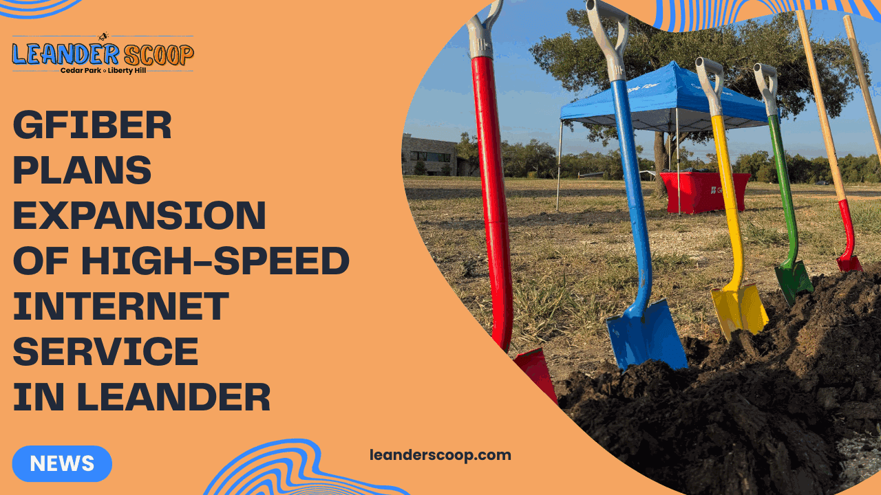 GFiber plans expansion of high-speed internet service in Leander — featured image