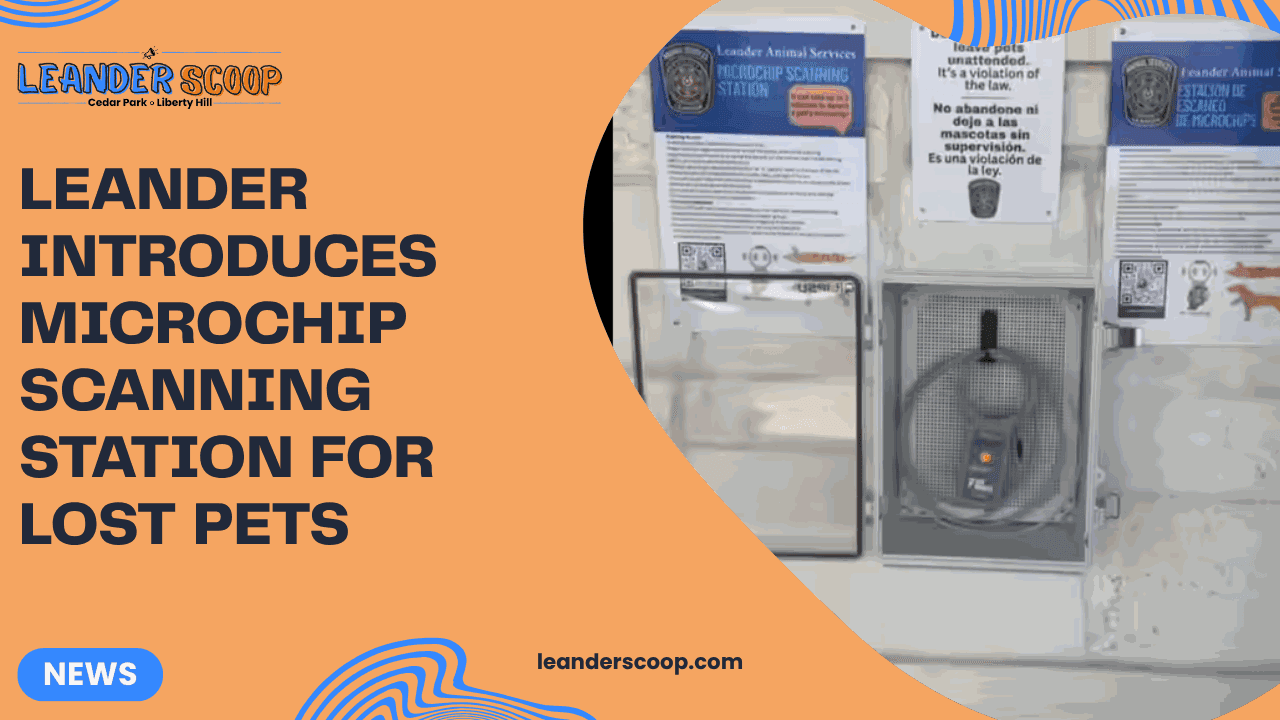 Leander introduces microchip scanning station for lost pets — featured image
