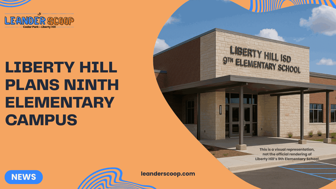 Liberty Hill plans ninth elementary campus — featured image