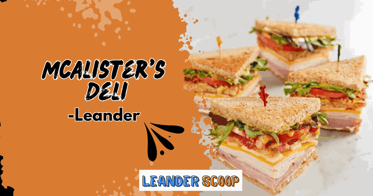 McAlister’s Deli – Comfort Classics Arrive in Leander — featured image