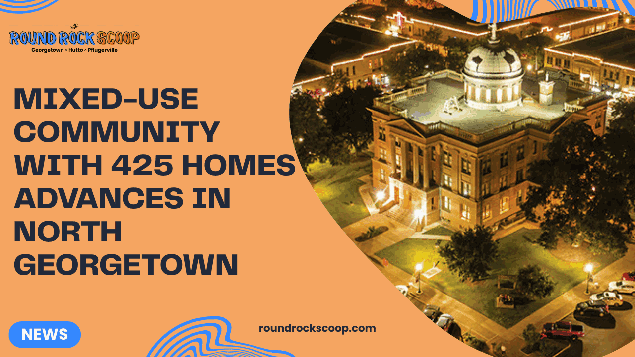 Mixed-use community with 425 homes advances in north Georgetown — featured image