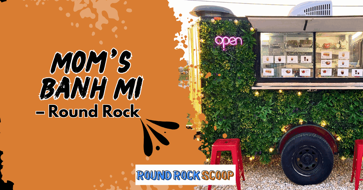 Mom’s Banh Mi – Round Rock’s Taste of Vietnam at Sunset on the Rise — featured image