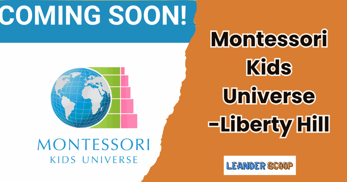 Montessori Kids Universe Brings Child-Centered Learning to Liberty Hill — featured image