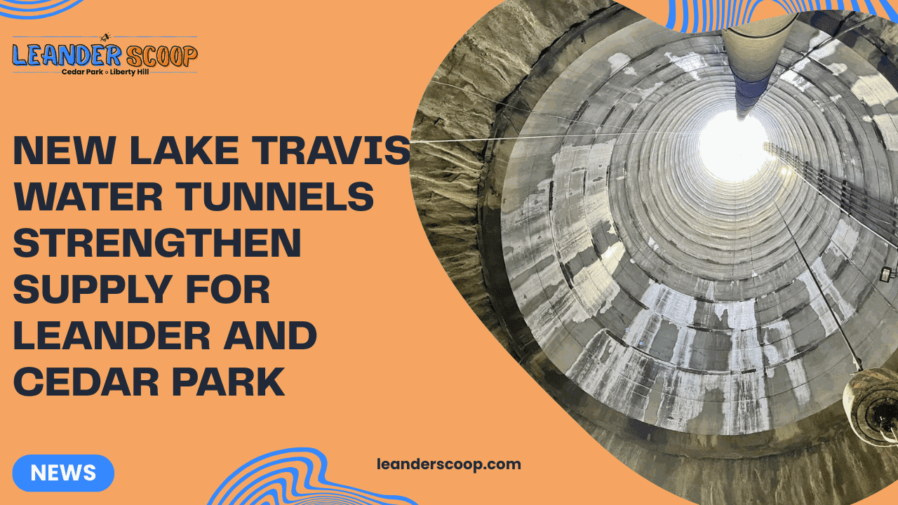 New Lake Travis water tunnels strengthen supply for Leander and Cedar Park — featured image