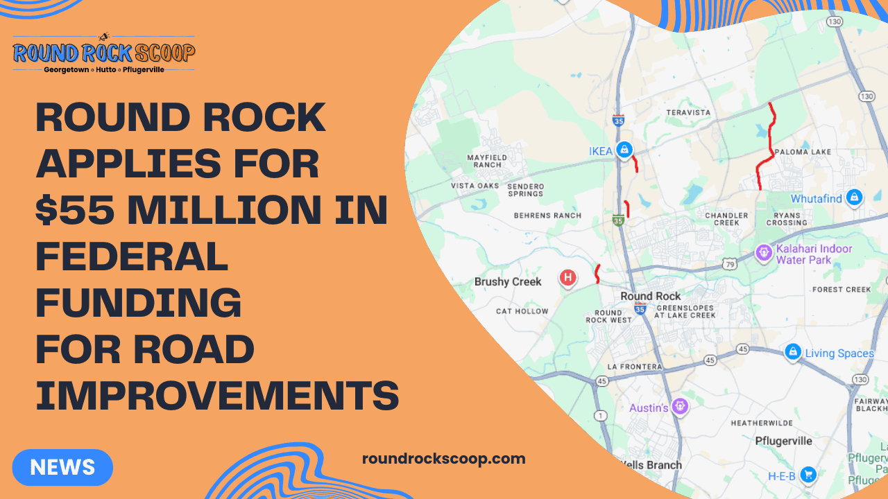 Round Rock applies for $55 million in federal funding for road improvements — featured image