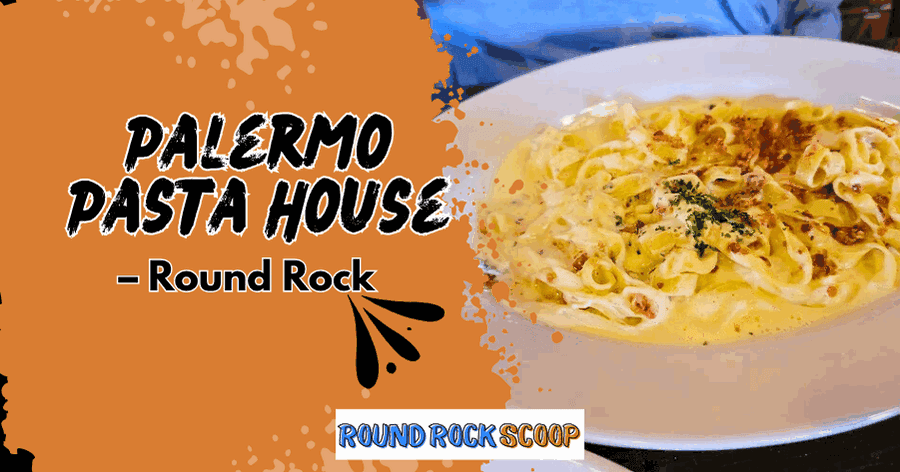 Palermo Pasta House Brings Fresh-Made Magic to Downtown Round Rock — featured image