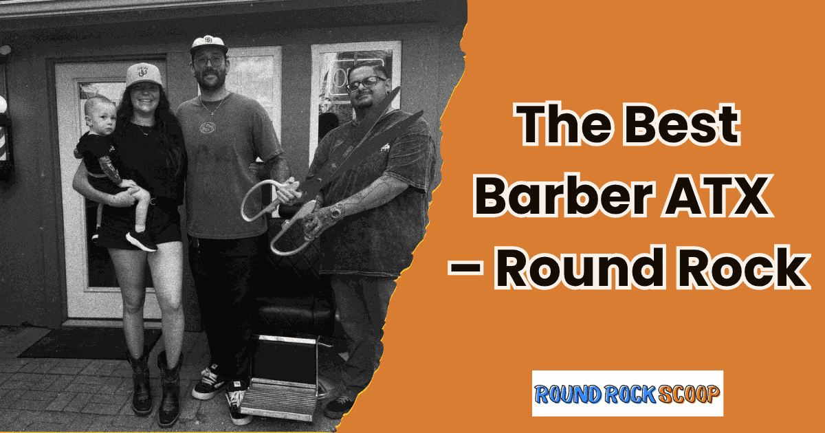 Precision Cuts & Classic Service – The Best Barber ATX, Round Rock — featured image
