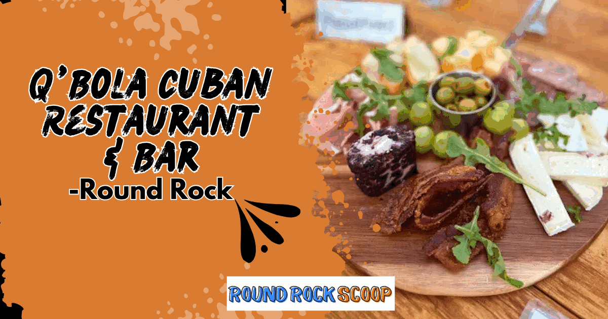 Q’Bola Cuban Restaurant & Bar in Round Rock: contemporary Cuban cuisine with heart and flair — featured image