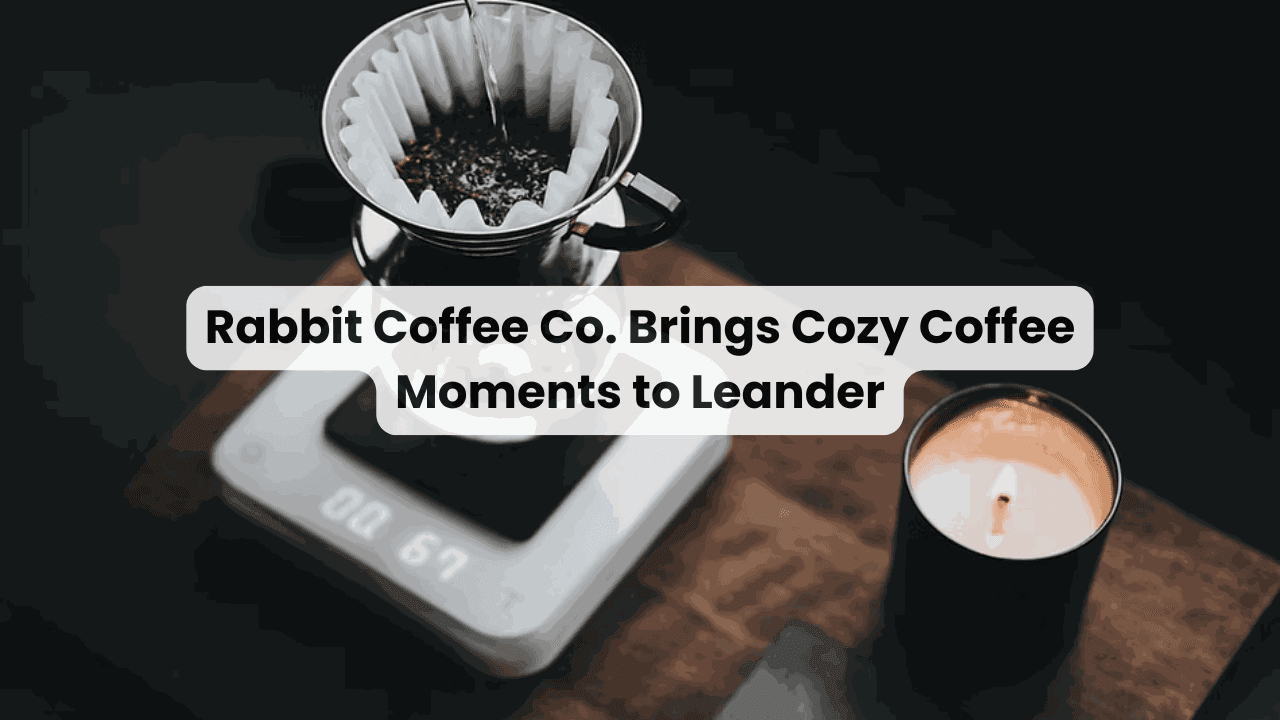 Rabbit Coffee Co. Brings Cozy Coffee Moments to Leander — featured image