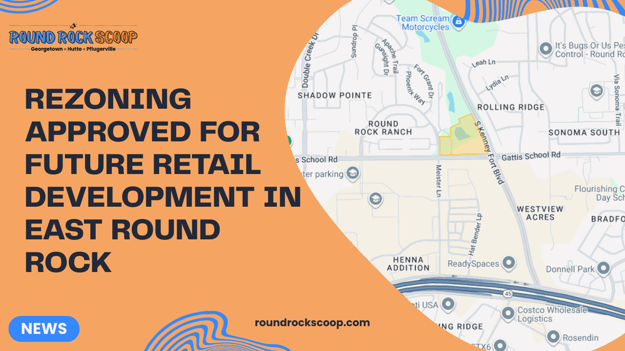 Rezoning approved for future retail development in east Round Rock — featured image