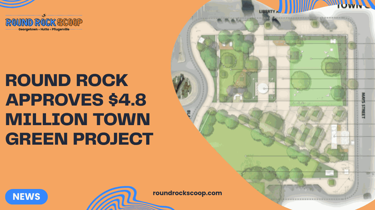 Round Rock Approves $4.8 Million Town Green Project — featured image