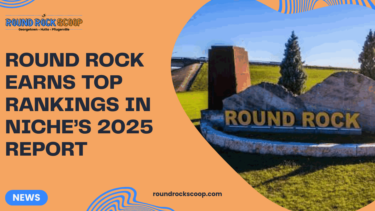 Round Rock Earns Top Rankings in Niche’s 2025 Report — featured image