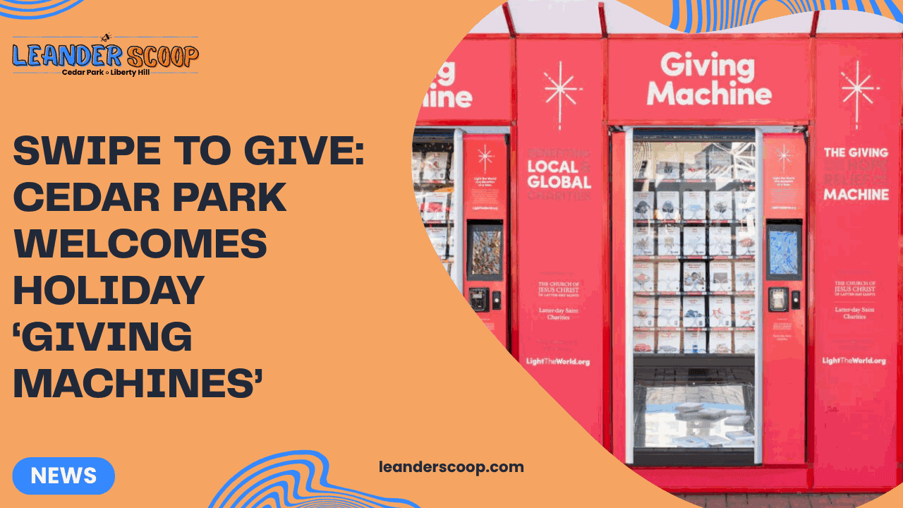 Swipe to Give: Cedar Park welcomes holiday ‘Giving Machines’ — featured image