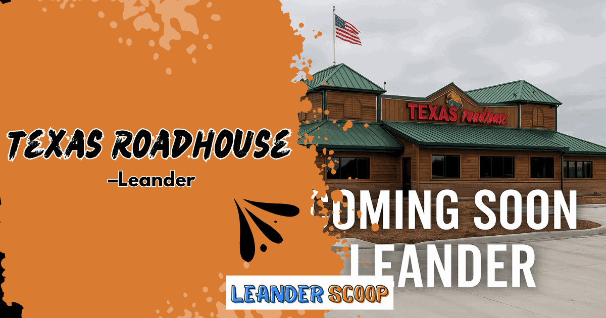 Texas Roadhouse in Leander: a new steakhouse staple on the horizon — featured image