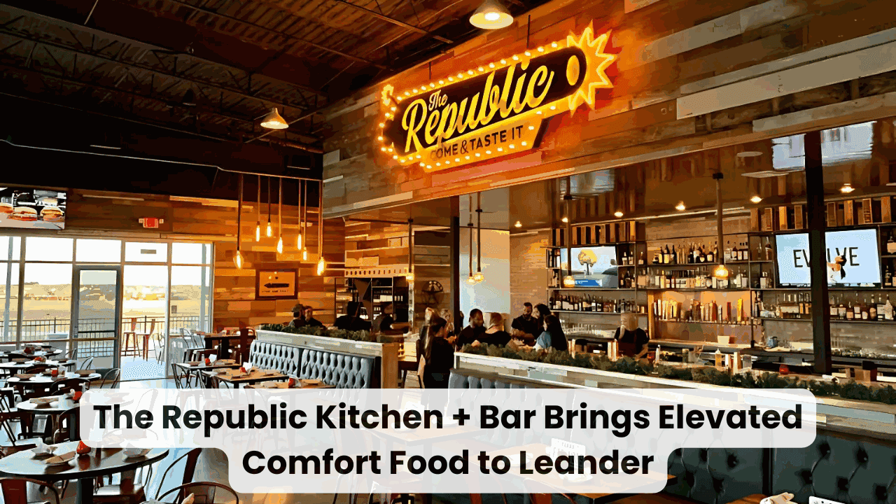 The Republic Kitchen + Bar Brings Elevated Comfort Food to Leander — featured image