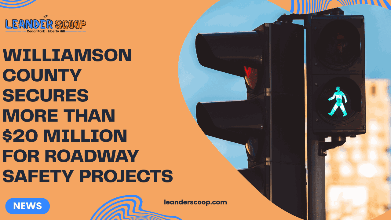 Williamson County secures more than $20 million for roadway safety projects — featured image