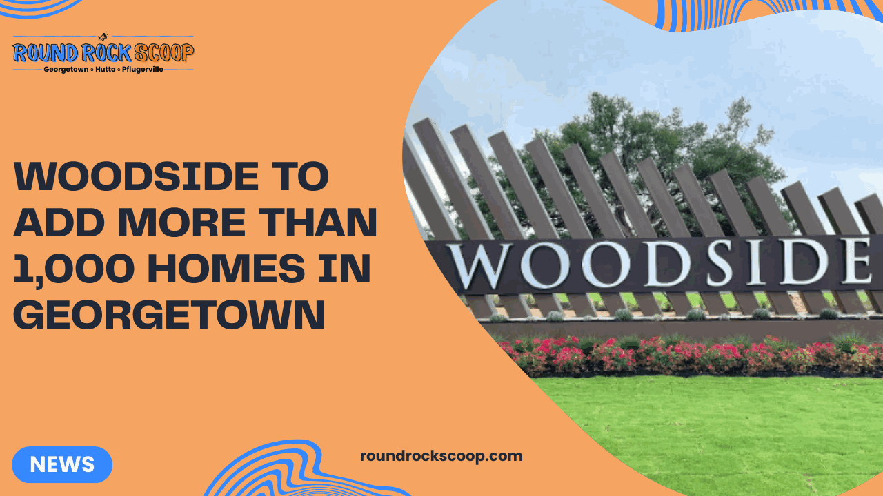 Woodside to Add More Than 1,000 Homes in Georgetown — featured image