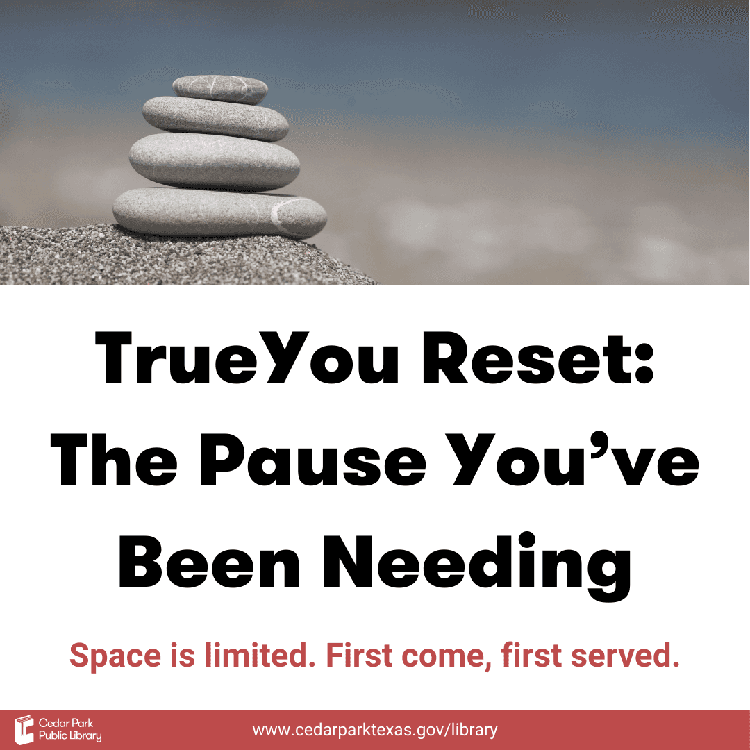TrueYou Reset: The Pause You’ve Been Needing (18+ years)