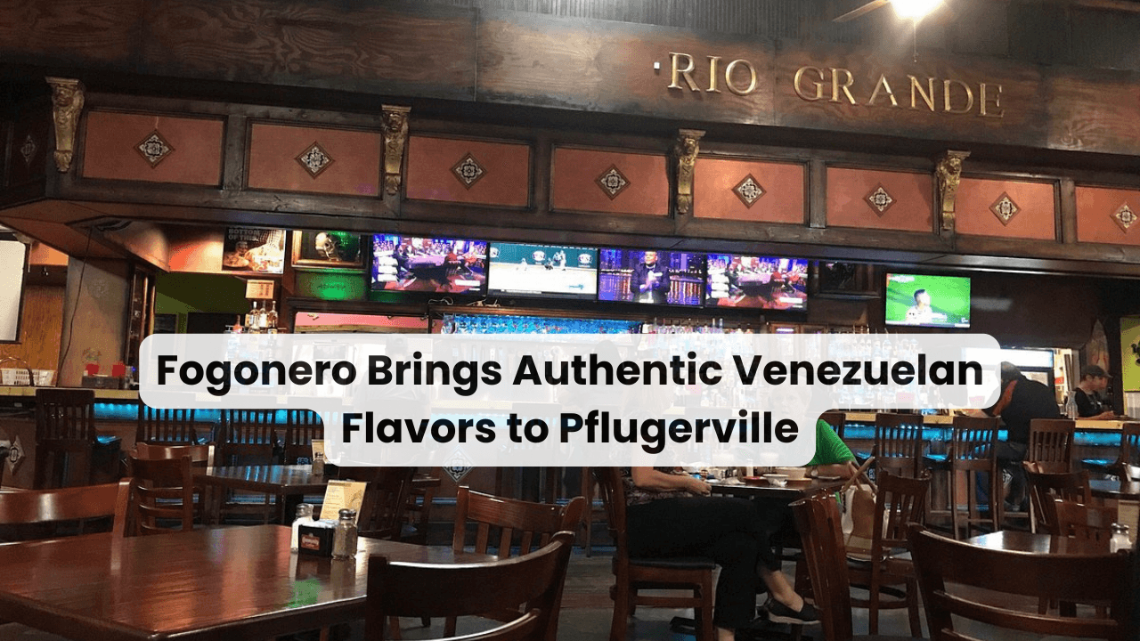 Fogonero Brings Authentic Venezuelan Flavors to Pflugerville