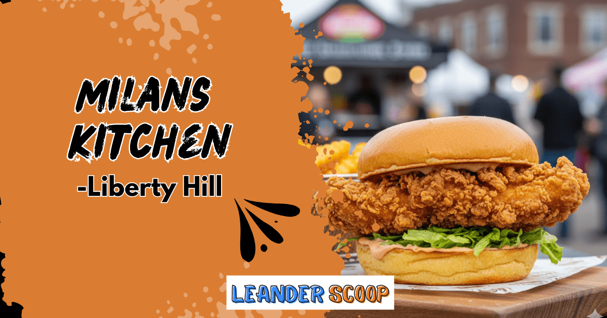 Milan’s Kitchen – Liberty Hill’s Hot & Grilled Chicken Haven